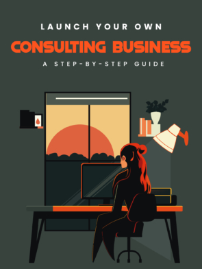 Launch Your Own Consulting Business